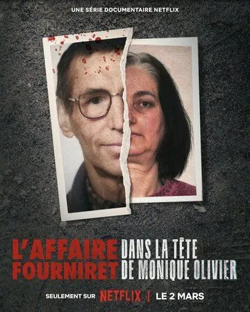 Моник Оливье: Пособница зла / L'Affaire Fourniret: Dans la tête de Monique Olivier (2023) сериал скачать через торрент в хорошем качестве