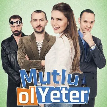 Будь счастлива, этого достаточно / Mutlu Ol Yeter (2015) сериал скачать через торрент в хорошем качестве