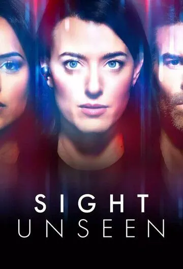 Невидимое / Sight Unseen (2024) сериал скачать через торрент в хорошем качестве