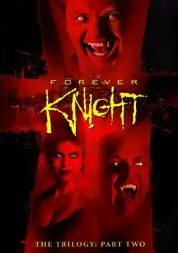 Рыцарь навсегда / Forever Knight (1992) сериал скачать через торрент в хорошем качестве