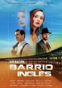 Операция «Английский квартал» / Operación Barrio Inglés (2024) сериал скачать через торрент в хорошем качестве