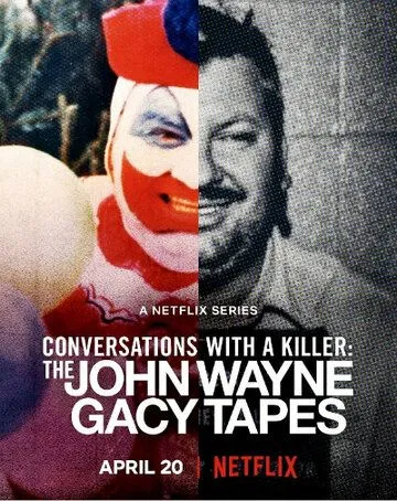 Беседы с убийцей: Записи Джона Уэйна Гейси / Conversations with a Killer: The John Wayne Gacy Tapes (2022) сериал скачать через торрент в хорошем качестве