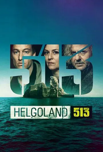 Гельголанд 513 / Helgoland 513 (2024) сериал скачать через торрент в хорошем качестве