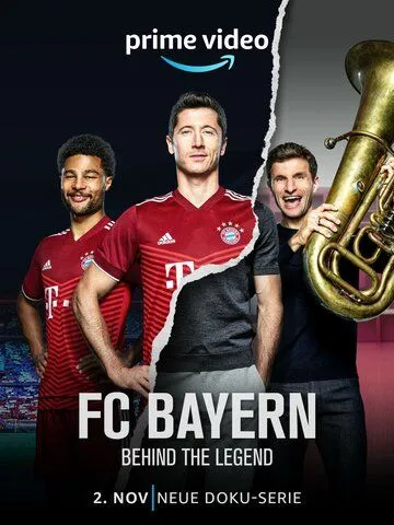 ФК Бавария - Легенды / FC Bayern - Behind the Legend (2021) сериал скачать через торрент в хорошем качестве