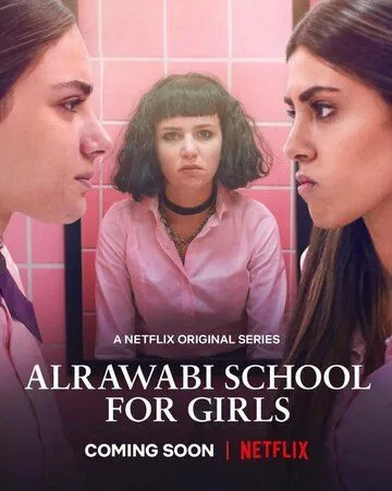 Аль-Раваби: Школа для девочек / AlRawabi School for Girls (2021) сериал скачать через торрент в хорошем качестве