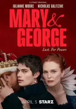 Мэри и Джордж / Mary & George (2024) сериал скачать через торрент в хорошем качестве