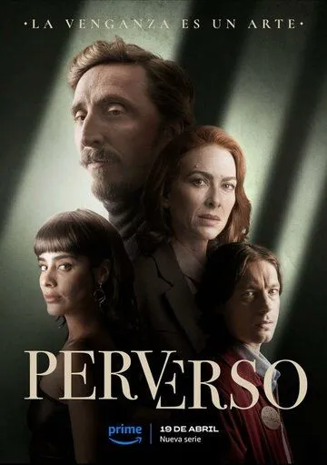 Порочный / Perverso (2024) сериал скачать через торрент в хорошем качестве