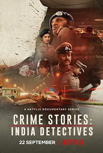 Криминальные истории: Индийские детективы / Crime Stories: India Detectives (2021) сериал скачать через торрент в хорошем качестве