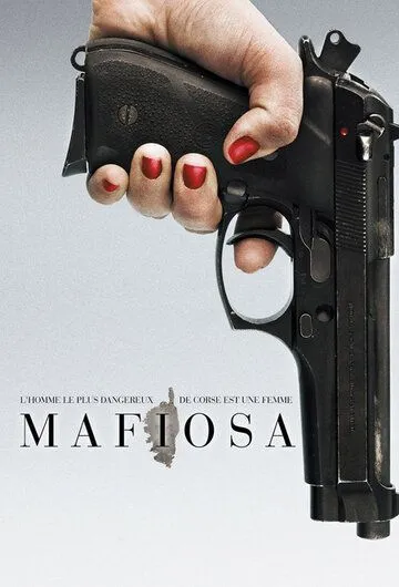Мафиоза / Mafiosa (2006) сериал скачать через торрент в хорошем качестве