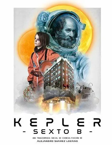 Планета Кеплер с шестого этажа / Kepler Sexto B (2023) фильм скачать через торрент в хорошем качестве