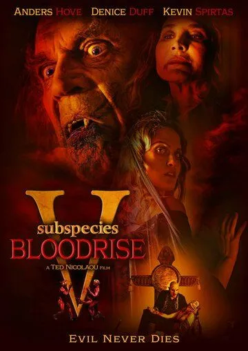 Подвиды 5: Кровавое восхождение / Subspecies V: Blood Rise (2023) фильм скачать через торрент в хорошем качестве