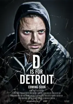 Д для Детройта / D Is for Detroit (2022) фильм скачать через торрент в хорошем качестве