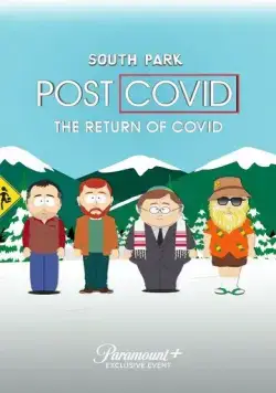 Южный Парк: Постковид. Возвращение ковида / South Park: Post Covid - The Return of Covid (2021) мультфильм скачать через торрент в хорошем качестве