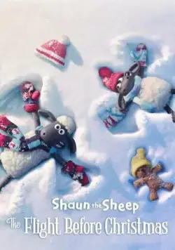 Барашек Шон: Рождественские приключения / Shaun the Sheep: The Flight Before Christmas (2021) мультфильм скачать через торрент в хорошем качестве