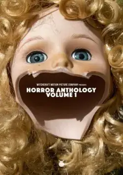Антология ужасов: Издание 1 / Witchcraft Motion Picture Company Presents: Horror Anthology - Volume 1 (2022) фильм скачать через торрент в хорошем качестве