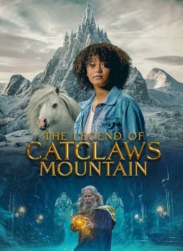 Легенда о горе Кошачьих когтей / The Legend of Catclaws Mountain (2024) фильм скачать через торрент в хорошем качестве
