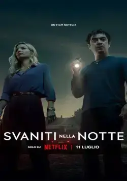 Сгинувшие в ночи / Svaniti nella notte (2024) фильм скачать через торрент в хорошем качестве