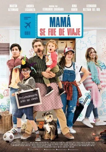 Мама в отпуске / Mamá se fue de viaje (2019) фильм скачать через торрент в хорошем качестве