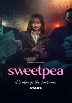 Дорогуша / Sweetpea (2024) сериал скачать через торрент в хорошем качестве
