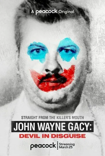 Джон Уэйн Гейси: Замаскированный дьявол / John Wayne Gacy: Devil in Disguise (2021) сериал скачать через торрент в хорошем качестве