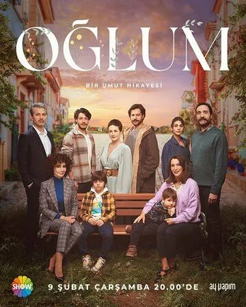 Мой сын / Oglum (2022) сериал скачать через торрент в хорошем качестве