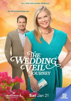Свадебная фата. Путешествие / The Wedding Veil Journey (2023) фильм скачать через торрент в хорошем качестве