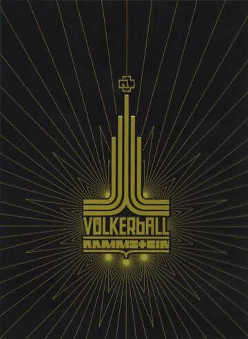 Rammstein: Völkerball / Rammstein: Völkerball (2006) фильм скачать через торрент в хорошем качестве