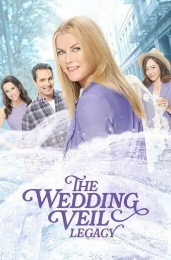 Свадебная фата. Наследие / The Wedding Veil Legacy (2022) фильм скачать через торрент в хорошем качестве