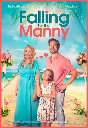 Влюбиться в мэнни / Falling for the Manny (2023) фильм скачать через торрент в хорошем качестве