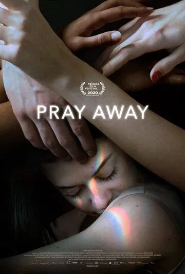Pray Away: Лечение молитвой / Pray Away (2021) фильм скачать через торрент в хорошем качестве
