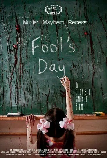 День дурака / Fool's Day (2013) фильм скачать через торрент в хорошем качестве