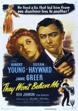 Они не поверят мне / They Won't Believe Me (1947) фильм скачать через торрент в хорошем качестве