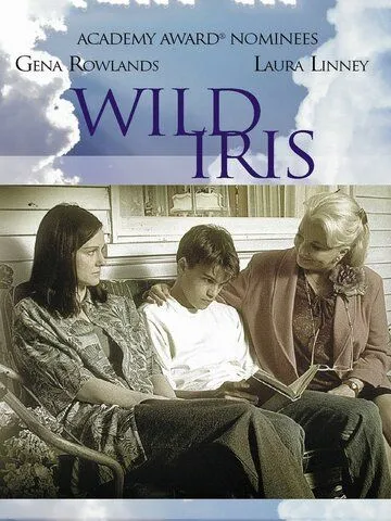 Неукротимая Айрис / Wild Iris (2001) фильм скачать через торрент в хорошем качестве