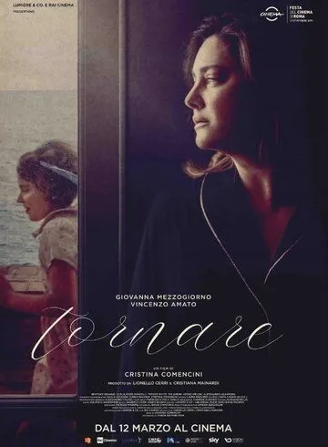 Вернуться / Tornare (2019) фильм скачать через торрент в хорошем качестве