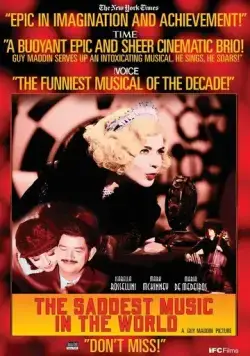 Самая грустная музыка в мире / The Saddest Music in the World (2003) фильм скачать через торрент в хорошем качестве