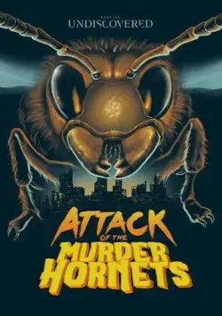 Нападение шершней-убийц / Attack of the Murder Hornets (2021) фильм скачать через торрент в хорошем качестве