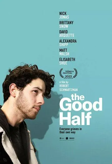 Добрая половина / The Good Half (2023) фильм скачать через торрент в хорошем качестве