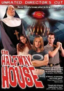 Божий приют / The Halfway House (2004) фильм скачать через торрент в хорошем качестве