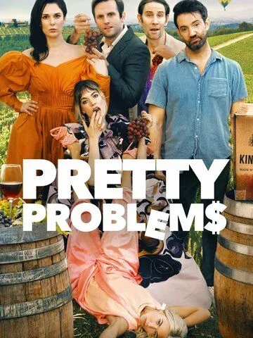 Прекрасные проблемы / Pretty Problems (2022) фильм скачать через торрент в хорошем качестве