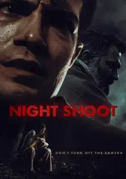 Ночная съёмка / Night Shoot (2024) фильм скачать через торрент в хорошем качестве