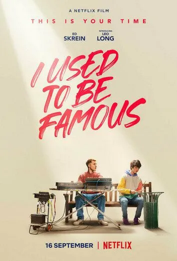 Я был знаменит / I Used to Be Famous (2022) фильм скачать через торрент в хорошем качестве