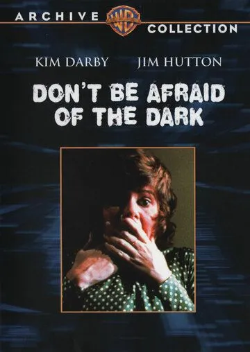 Не бойся темноты / Don't Be Afraid of the Dark (1973) фильм скачать через торрент в хорошем качестве