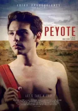 Пейот / Peyote (2013) фильм скачать через торрент в хорошем качестве