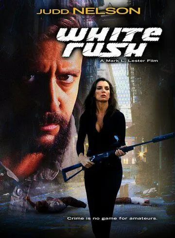 Белая лихорадка / White Rush (2003) фильм скачать через торрент в хорошем качестве