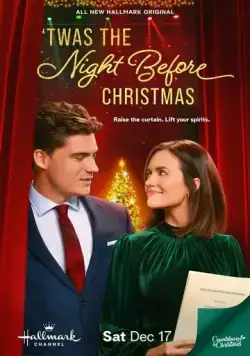 Это была ночь перед Рождеством / Twas the Night Before Christmas (2022) фильм скачать через торрент в хорошем качестве