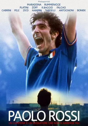 Паоло Росси. Мечтатель и борец / Paolo Rossi, The Heart of a Champion (2018) фильм скачать через торрент в хорошем качестве