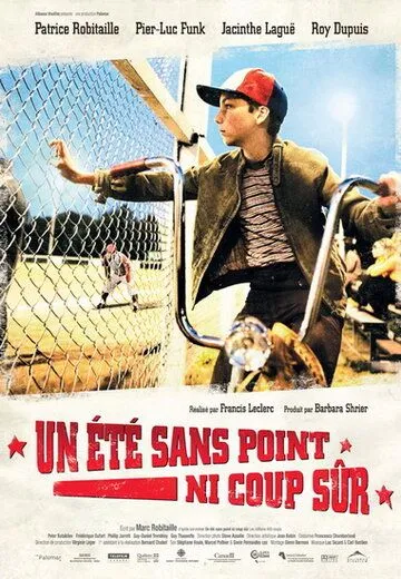 Лето без побед / Un été sans point ni coup sûr (2008) фильм скачать через торрент в хорошем качестве