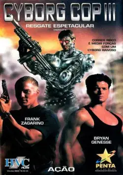 Киборг-полицейский 3 / Cyborg Cop III (1995) фильм скачать через торрент в хорошем качестве