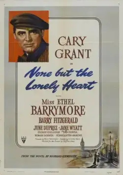 Только одинокое сердце / None But the Lonely Heart (1944) фильм скачать через торрент в хорошем качестве