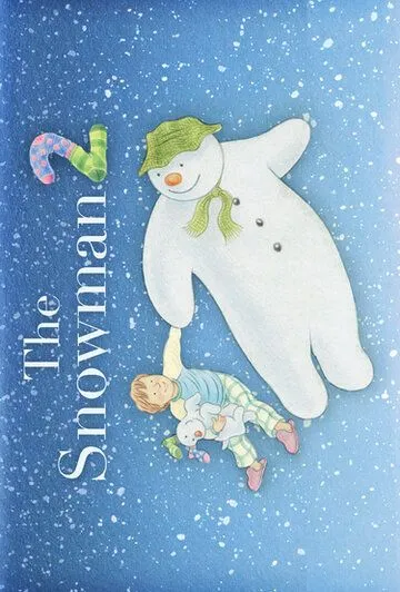 Снеговик и снежный пёс / The Snowman and the Snowdog (2012) мультфильм скачать через торрент в хорошем качестве